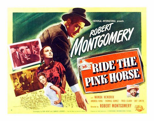 Ride the Pink Horse Movie Poster