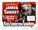 Kiss Tomorrow Goodbye (1950) Thumbnail