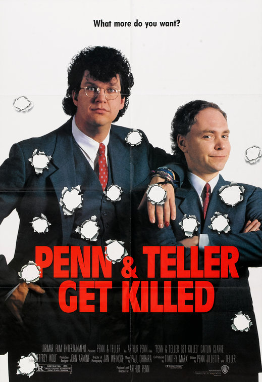 Penn & Teller Get Killed Movie Poster