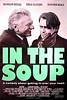 In the Soup (1992) Thumbnail