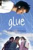 Glue (2007) Thumbnail