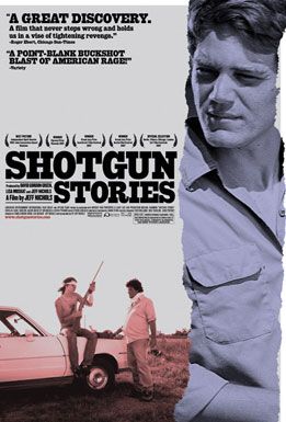 Shotgun Stories Movie Poster