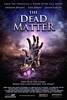 The Dead Matter (2010) Thumbnail