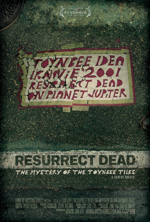 Resurrect Dead: The Mystery of the Toynbee Tiles Movie Poster