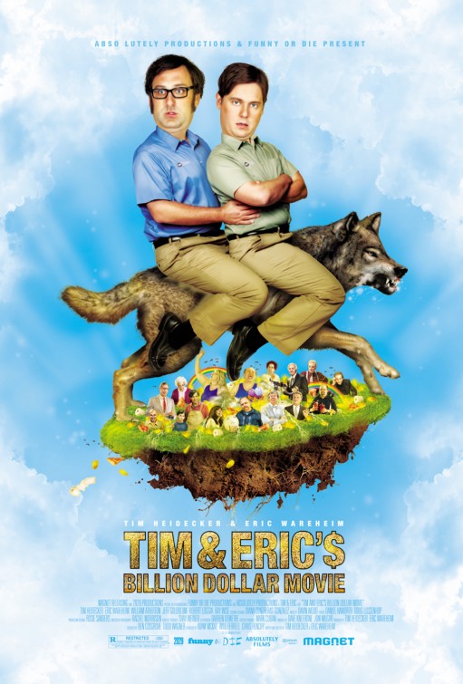 Tim and Eric's Billion Dollar Movie Movie Poster