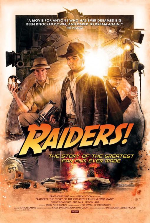 Raiders!: The Story of the Greatest Fan Film Ever Made Movie Poster