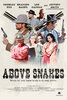 Above Snakes (2021) Thumbnail