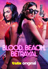 Blood, Beach, Betrayal (2024) Thumbnail