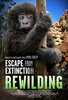 Escape from Extinction Rewilding (2024) Thumbnail