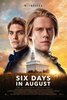 Six Days in August (2024) Thumbnail