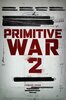 Primitive War 2 (2026) Thumbnail