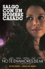 No te enamores de mí (2012) Thumbnail