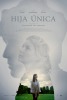 Hija única (2016) Thumbnail