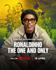 Ronaldinho: The One and Only  Thumbnail