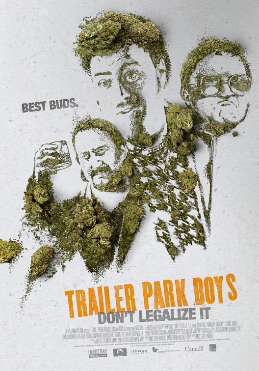 Trailer Park Boys: Don't Legalize It Movie Poster