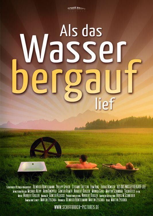 Als das Wasser bergauf lief Movie Poster