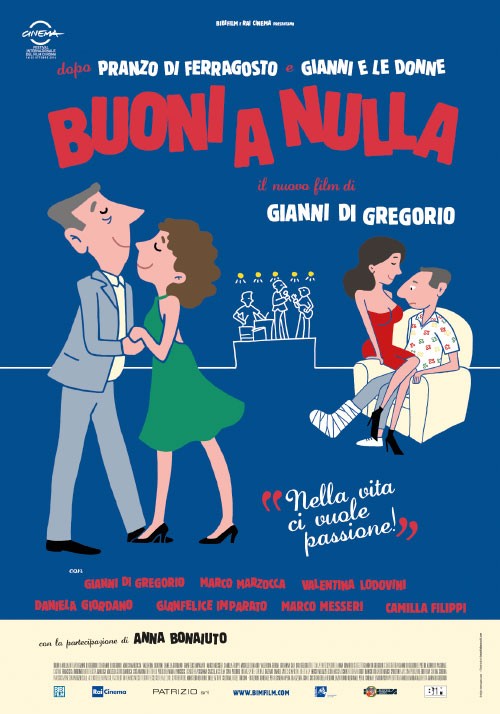 Buoni a nulla Movie Poster