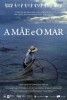 A Mãe e o Mar (2014) Thumbnail