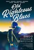 Old Righteous Blues (2024) Thumbnail