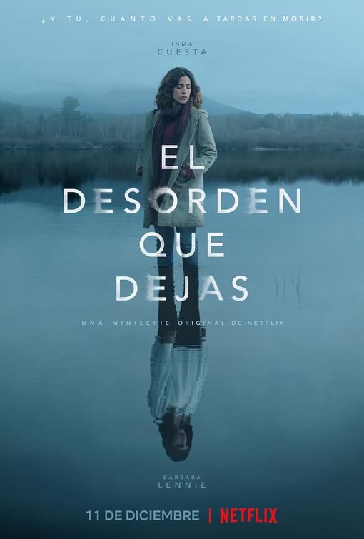 El desorden que dejas Movie Poster