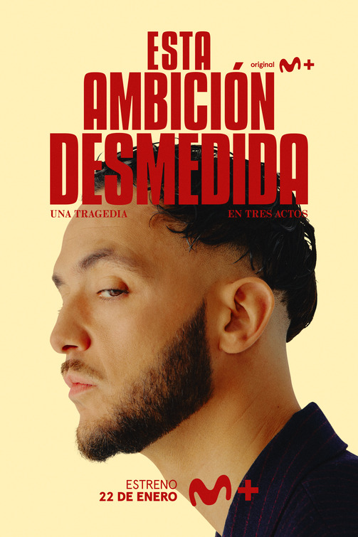 Esta ambición desmedida Movie Poster