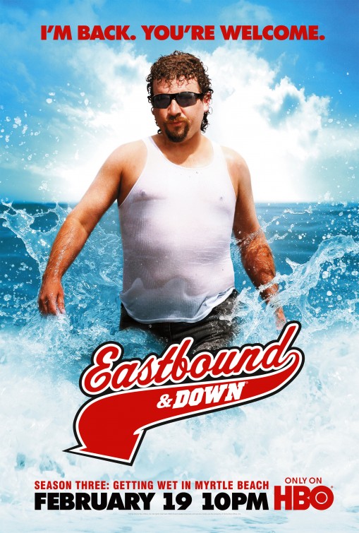 Eastbound & Down Movie Poster